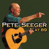 Music&Words Pete Seeger At 89