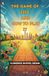 The Game Of Life And How To Play It