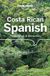 Costa Lonely Planet Costa Rican Spanish Phrasebook & Dictionary 6th Edition
