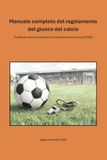 Manuale Libri GmbH Manuale completo del regolamento del giuoco del calcio: Codificato dall'International Football Association Board (IFAB)
