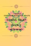 Mandala art Colouring book for adults - Stress Relief - Volume 2