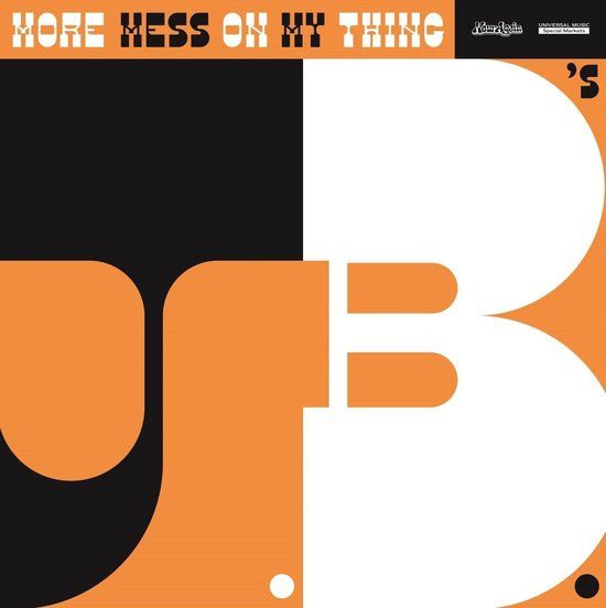Traffic Ent. Dist. The J.B.'s More Mess On My Thing