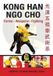 Kong Libri GmbH Kong Han Ngo Cho: Forms Weapons Fighting