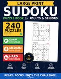 Large Print Sudoku Puzzle Book for Adults and Seniors: 240 More Puzzles with One Verified Solution Each - Easy, Medium and Hard - Only 2 Extra Large Grids Per Page - Volume 3