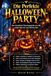 Die Perfekte Halloween-Party: Planung einer Halloween-Party mit Ablauf, Deko und Organisation