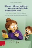 Können Brill Deutschland GmbH Können Kinder spüren, wenn man heimlich Schokolade isst?