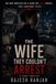 The Wife They Couldn't Arrest — The arrest. The trap. The opening move.: A Legal Thriller