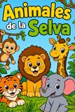 Animales de la Selva! — Libro de colorear para niños de 3 a 6 años