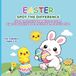 Easter Spot the Difference for Toddlers Ages 2–4: Cute Bunny, Chick & Egg Picture Puzzles Super Easy Spring Seek-and-Find Game for Little Kids
