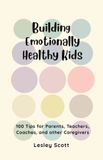 Building Bol Building Emotionally Healthy Kids