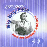 Sonic Rendezvous Big Boy Pete - London American Boy (CD)