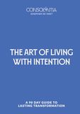 The Art of Living with Intention - Limited Edition: A 90-Day Guided Journal for Women to Find Clarity, Build Intentional Habits, and Create a Life You ... and Stoic Wisdom (Exclusive Blue Edition)