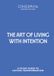 The Art of Living with Intention - Limited Edition: A 90-Day Guided Journal for Women to Find Clarity, Build Intentional Habits, and Create a Life You ... and Stoic Wisdom (Exclusive Blue Edition)