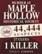 Murder at Maple Hollow Historical Society: 44,444 Suspects, 27 Clues, 1 Killer— A Name-Elimination Mystery Puzzle