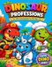 Dinosaurs Professions: Fun Jobs Coloring Book for Kids Ages 3-6