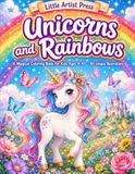 Unicorns and Rainbows: A Dreamy Coloring Adventure for Kids