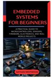 Embedded Independently Published Embedded Systems for Beginners