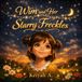 Wim and Her Starry Freckles: A Magical Children’s Picture Book About Self‑Love and Confidence