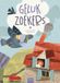 Gelukzoekers (Hardback)