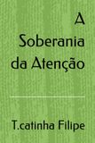 A Soberania da Atenção