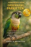 Handboek Bol Handboek voor groenwangparkieten