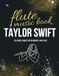 Taylor Swift Flute Music Book: 26 Iconic Songs for Beginners and Fans