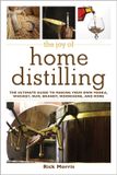 The Skyhorse Pub Co Inc The Joy of Home Distilling