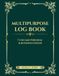 Multipurpose Log Book: 7 Column Ledger with Index & User Guide: Blank Bookkeeping, Accounting, Expense Tracking, Inventory, Mileage & Order Logbook ... Personal Use | Large 8.5x11 Inches, 120 Pages