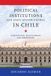 Political Kellogg Institute Series on Democracy and Development- Political Institutions and Party System Change in Chile