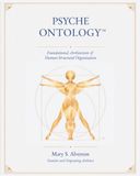 Psyche Ontology™: Foundational Architecture of Human Systems