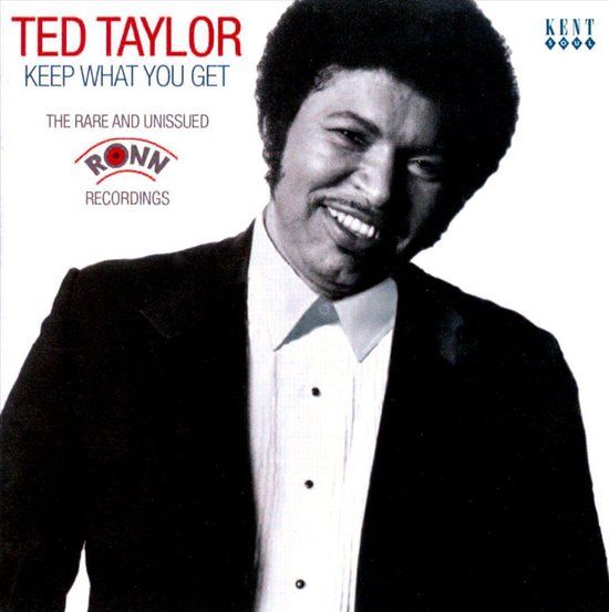 KENT Ted Taylor - Keep What You Get - CD