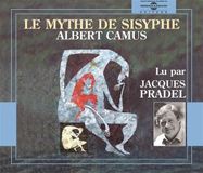 Sonic Rendezvous Jacques Pradel - Albert Camus: Le Mythe De Sisyphe (3 CD)