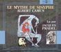 Sonic Rendezvous Jacques Pradel - Albert Camus: Le Mythe De Sisyphe (3 CD)