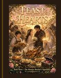 The Feast of Hearts: Book Three of Monster Butcher's Apprentice Series