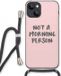 Case Company® - iPhone 13 hoesje met koord - Morning person - Zwart koord - TPU