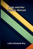 Polly Libri GmbH Polly and Her Friends Abroad Paperback