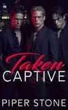 Taken Captive: A Dark Romance