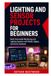 Lighting and Sensor Projects for Beginners: Build Automated Monitoring and Lighting Systems with WLED, Zigbee, and Home Assistant