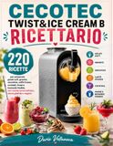 CECOTEC TWIST&ICE CREAM B RICETTARIO