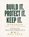 Build It, Protect It, Keep It: The Workbook — 26 Tools for the Business Side of Building with AI