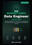 Microsoft Fabric Data Engineer Study Guide 2026: Pass the DP-700 Exam on Your First Try — All-in-One Prep with Practice Questions, a Full Practice Exam & Real-World Scenarios