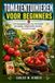 TOMATENTUINIEREN Libri GmbH Tomatentuinieren Voor Beginners