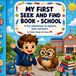 My Independently Published My First Seek and Find Book - My First Seek And Find Book