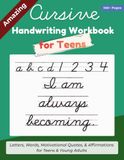 Amazing Cursive Handwriting Workbook for Teens