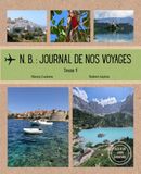 N.B. Journal de nos voyages: Tome 1