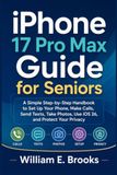 iPhone 17 Pro Max Guide for Seniors