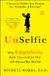 UnSelfie: Simon & Schuster Netherlands BV UnSelfie: Why Empathetic Kids Succeed in Our All-About-Me World Paperback