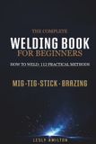 The Libri GmbH The Complete Welding Book for Beginners