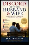 Discord Between Husband and Wife: How to Resolve Conflicts Before They Escalate