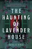 The Harper Collins Publ. Usa The Haunting of Lavender House: A Haunting, Gothic Story of Croatian Folklore